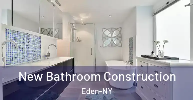 inner Bathroom imggen New Bathroom Construction Eden-NY