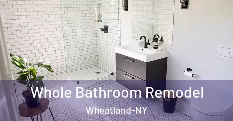 inner Bathroom imggen Whole Bathroom Remodel Wheatland-NY